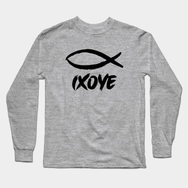 IXOYE (Christian Fish or Ichthys) is an acrostic for Iēsoûs Khrīstós Theoû Huiós Sōtêr which translates into "Jesus Christ, God's Son, Savior" black text Long Sleeve T-Shirt by Selah Shop